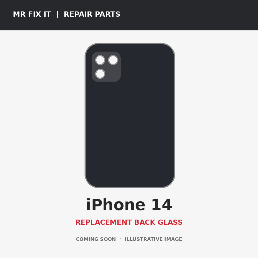 Illustrative iPhone 14 back glass graphic; actual part not yet received