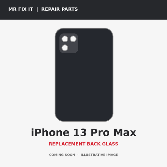 Illustrative iPhone 13 Pro Max back glass graphic; actual part not yet received